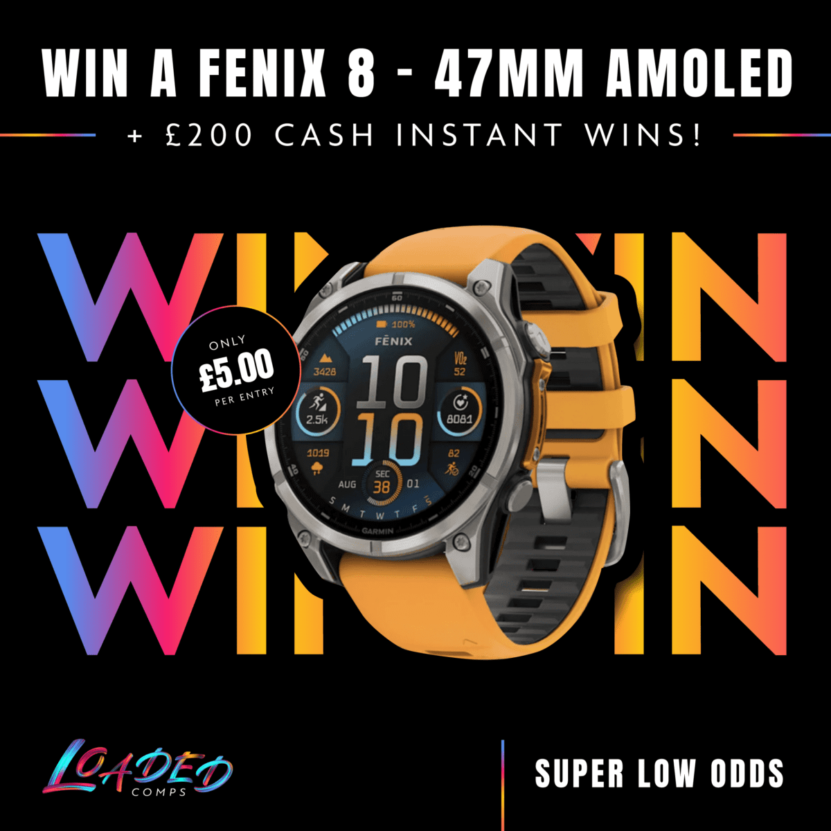 Win a Fenix 8 - 47mm AMOLED + £200 Cash Instant Wins!